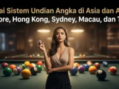 Berbagai Resmi Sistem Undian Angka Togel di Asia dan Australia, Singapore, Hong Kong, Sydney, Macau, dan Taiwan